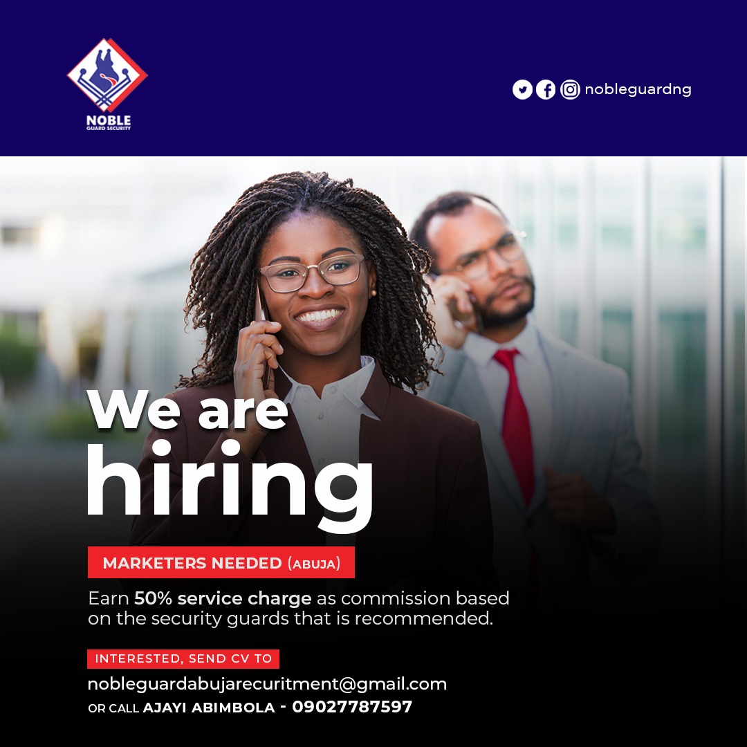 Vacancy: We are hiring marketers in Abuja. 

Send us CV to the email in the flyer ✅. 

#nobleguards #nobleguardsng #marketing #vacancy #newjob #explore #abuja #fctabuja #abujajobs