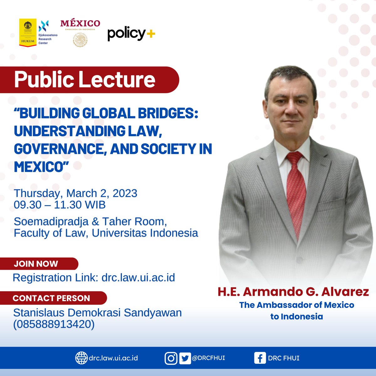 DRCFHUI's tweet image. (Public Lecture) Building Global Bridges: Understanding Law, Governance, and Society in Mexico

Register yourself through drc.law.ui.ac.id. Don&apos;t miss out the opportunity to attend this insightful and one-of-a-kind event!