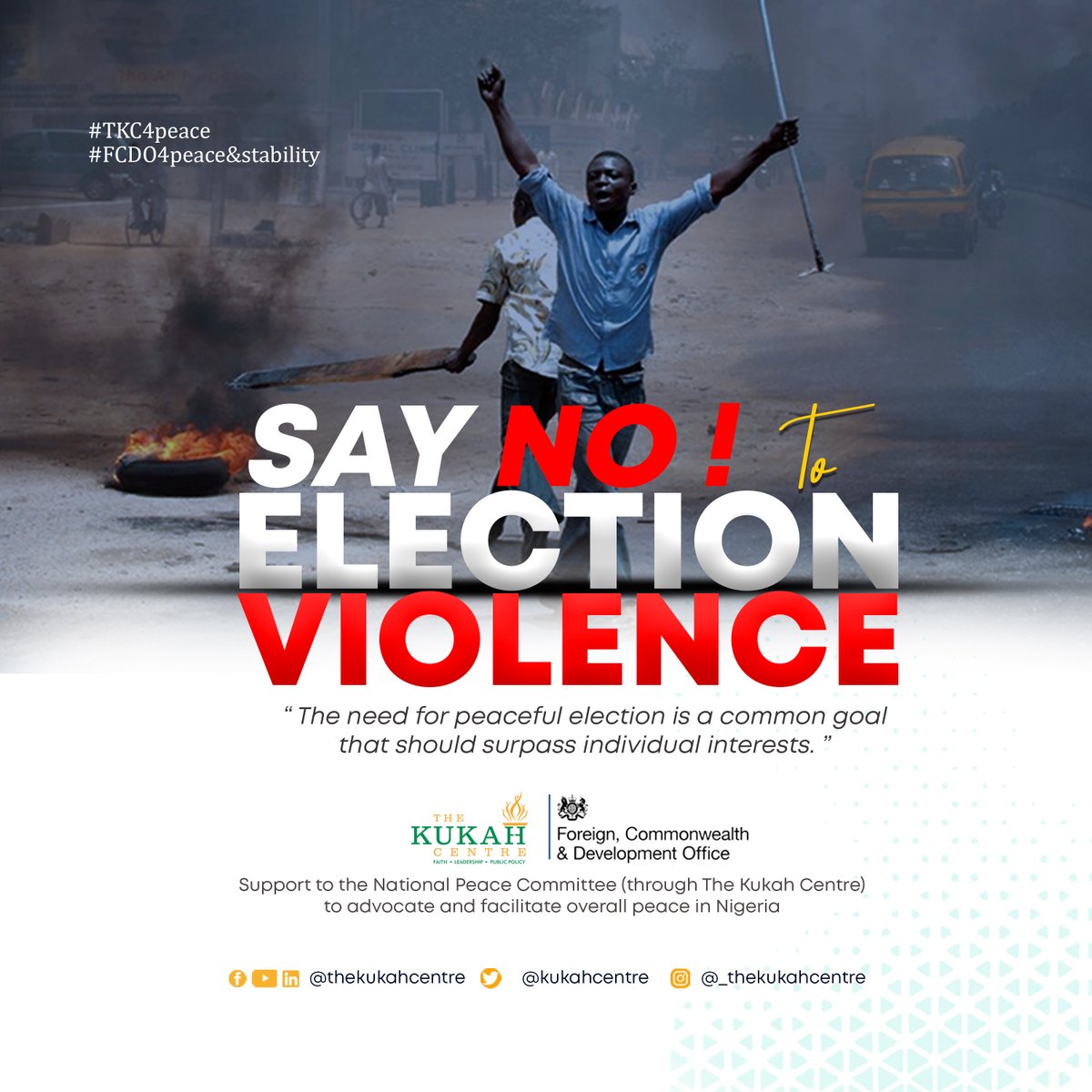 KukahCentre's tweet photo. “SAY NO, TO VIOLENCE” 

The need for peaceful election is a common goal that should surpass individual interest . 

#TKC4peace
#TKC4peace&amp;stability https://t.co/XLB3A3RbBm