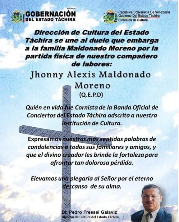 La ⁦<a href="/EMMAETachira/">Escuela de Música</a>⁩ se une al duelo que embarga a la gran familia ⁦⁦<a href="/DCETachira/">Dirección de Cultura</a>⁩ por el sensible fallecimiento del gran maestro Jhonny Alexis Maldonado Moreno. QEPD. Mucha fortaleza a toda su familia y amigos