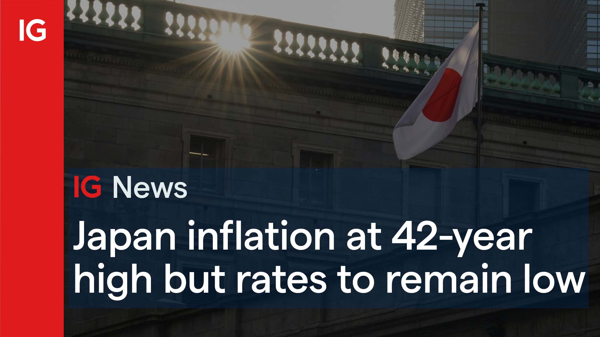 IG on Twitter "Japan inflation at 42year high, but rates to remain low 🇯🇵 Despite inflation in