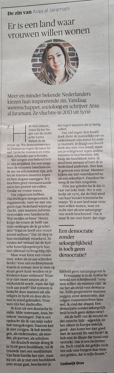 Hier is mijn inspirerende zin: “Er is een land waar vrouwen willen wonen, waar onrecht niet als een natuurgegeven wordt beschouwd”. Joke Smit. Dat is waar ik me voor inzet: dat ongelijkheid geen natuurgegeven is. <a href="/trouw/">Trouw</a>