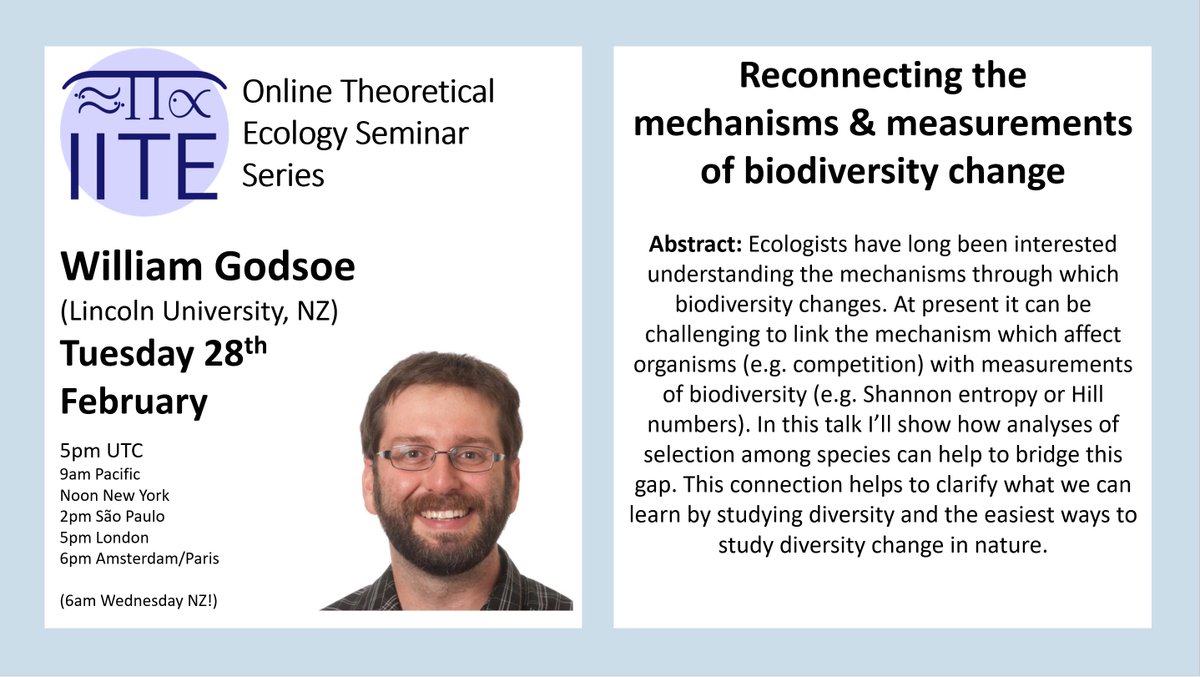 📅Next week, William Godsoe (U. Lincoln, NZ) @GodsoeWilliam will present at our open online seminar: 🌟Reconnecting the mechanisms & measurements of biodiversity change🌟 Zoom link: iite.info/seminar/ Global Times: timeanddate.com/worldclock/fix… Sure to be good, see you there!