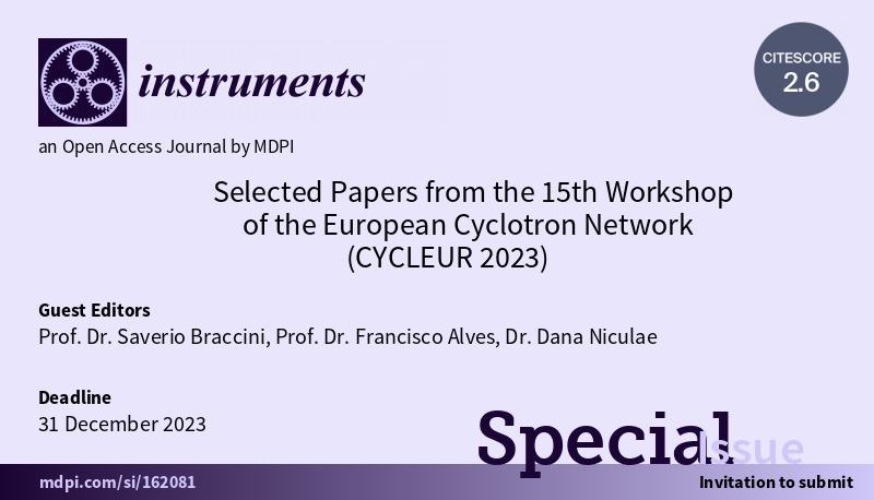 InstrumentsMDPI's tweet photo. The peer-reviewed proceedings from the international workshop #CYCLEUR2023 will be published in the joint Special Issue: https://t.co/zQGSZbai6d.
Submission Deadline: 31 December 2023
The conference website: https://t.co/zSMktDAVYr
#cyclotrons
#ionsources
#beammonitoring https://t.co/6BS0NsWYgx