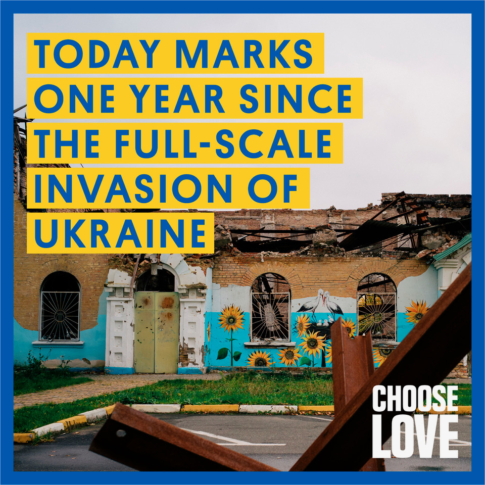 chooselove's tweet photo. Today marks one year since the full-scale invasion of Ukraine.

Over the last year, the people of Ukraine have been put through unimaginable suffering. https://t.co/ESc7HC6lwH