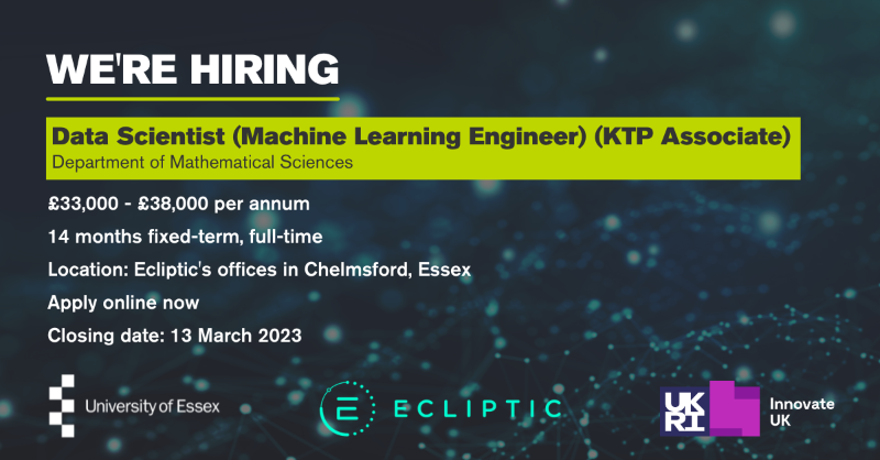 UoE_Business's tweet photo. ✨ We’re hiring! ✨ We’re looking for a Data Scientist (Machine Learning Engineer) (#KTP Associate) to join a Knowledge Transfer Partnership between leading academics from the Department of Mathematical Sciences at @Uni_of_Essex &amp; @EclipticTech

Download the job pack here👇