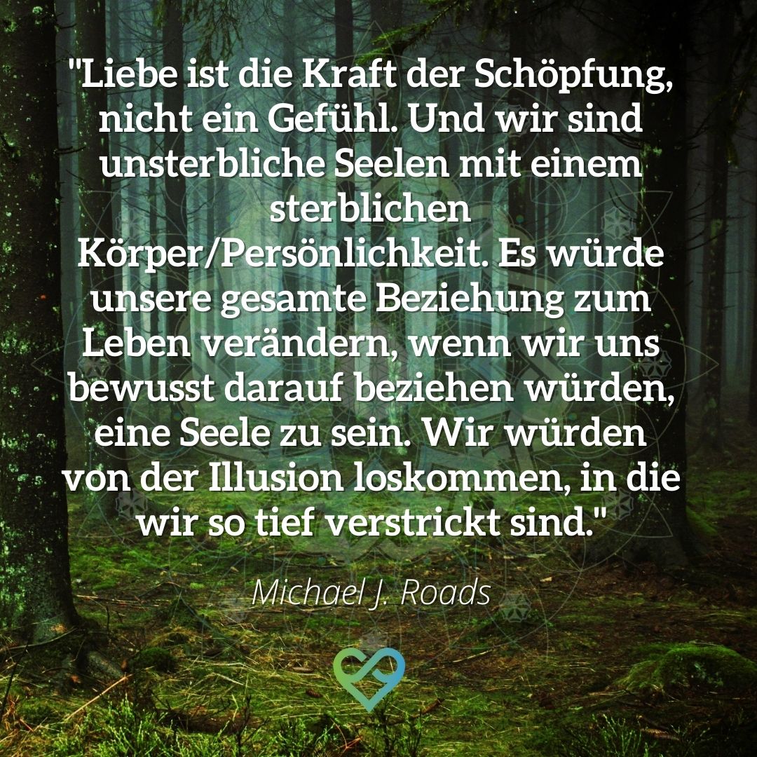 MichaelJRoadsD's tweet photo. "Liebe ist die Kraft der Schöpfung, nicht ein Gefühl. Und wir sind unsterbliche Seelen mit einem sterblichen Körper. Es würde unsere gesamte Beziehung zum Leben verändern, wenn wir uns bewusst darauf beziehen würden, eine Seele zu sein." 
#Liebe
#Seele 
#Bewusstsein https://t.co/TcDhsarZvV