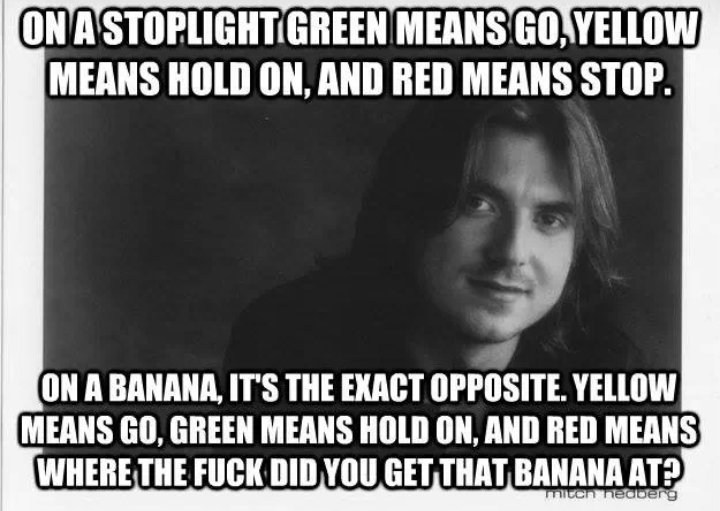 Happy Birthday to Mitch Hedberg. He\d be 167 YEARS OLD TODAY. 