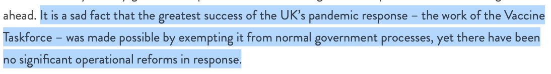 12. Frequently throughout the document the pandemic is referenced. It says

“Success of UK Vaccine Taskforce was made possible by exempting it from normal government processes” 