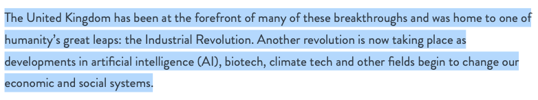 14. Blair points to the UK as being the home of the Industrial Revolution yet now he is referencing the World Economic Forums 4th Industrial Revolution when he mentions AI, biotech and climate tech.

"The state has to change for this to happen"

Quite the statement. 