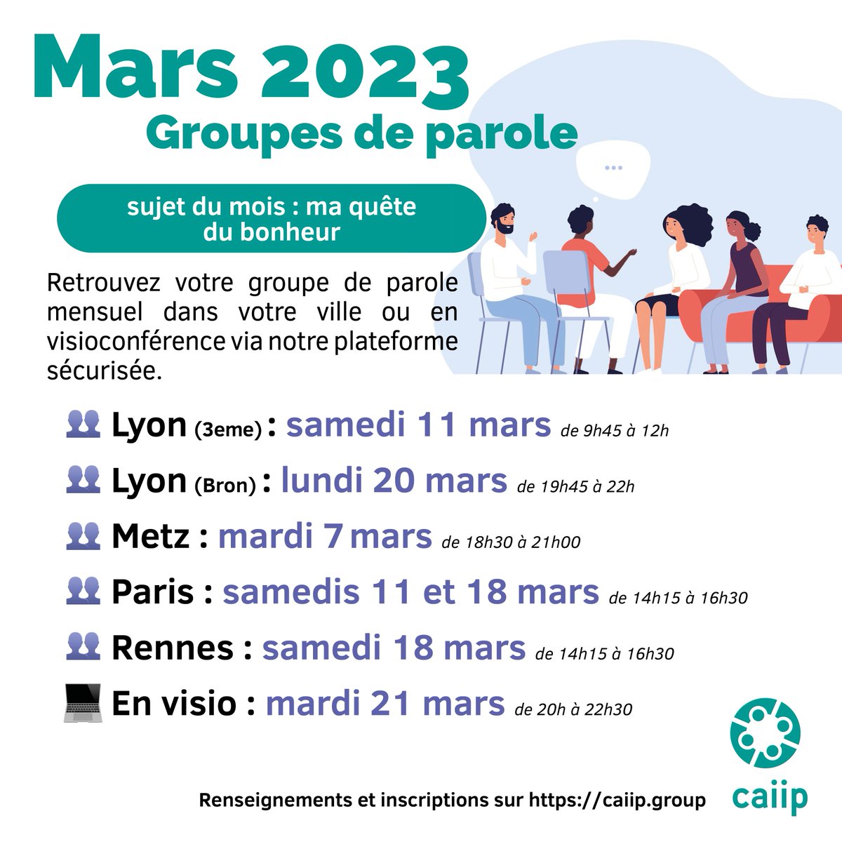 CaiipOrg's tweet image. Voici venu l'agenda du mois de mars ! Le thème sera "ma quête du bonheur". Renseignements et réservation sur notre site : caiip.group
Une inscription gratuite à l'association est demandée. helloasso.com/associations/c…