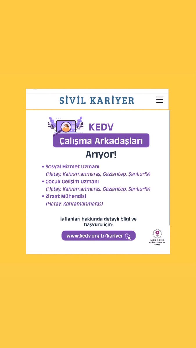 Kadın Emeğini Değerlendirme Vakfı ekip arkadaşları arıyor.

Ayrıntılar <a href="/kedv/">karin wissert</a>.org.tr 

#işilanı #işilanları #sivilkariyer #kedv #siviltoplum