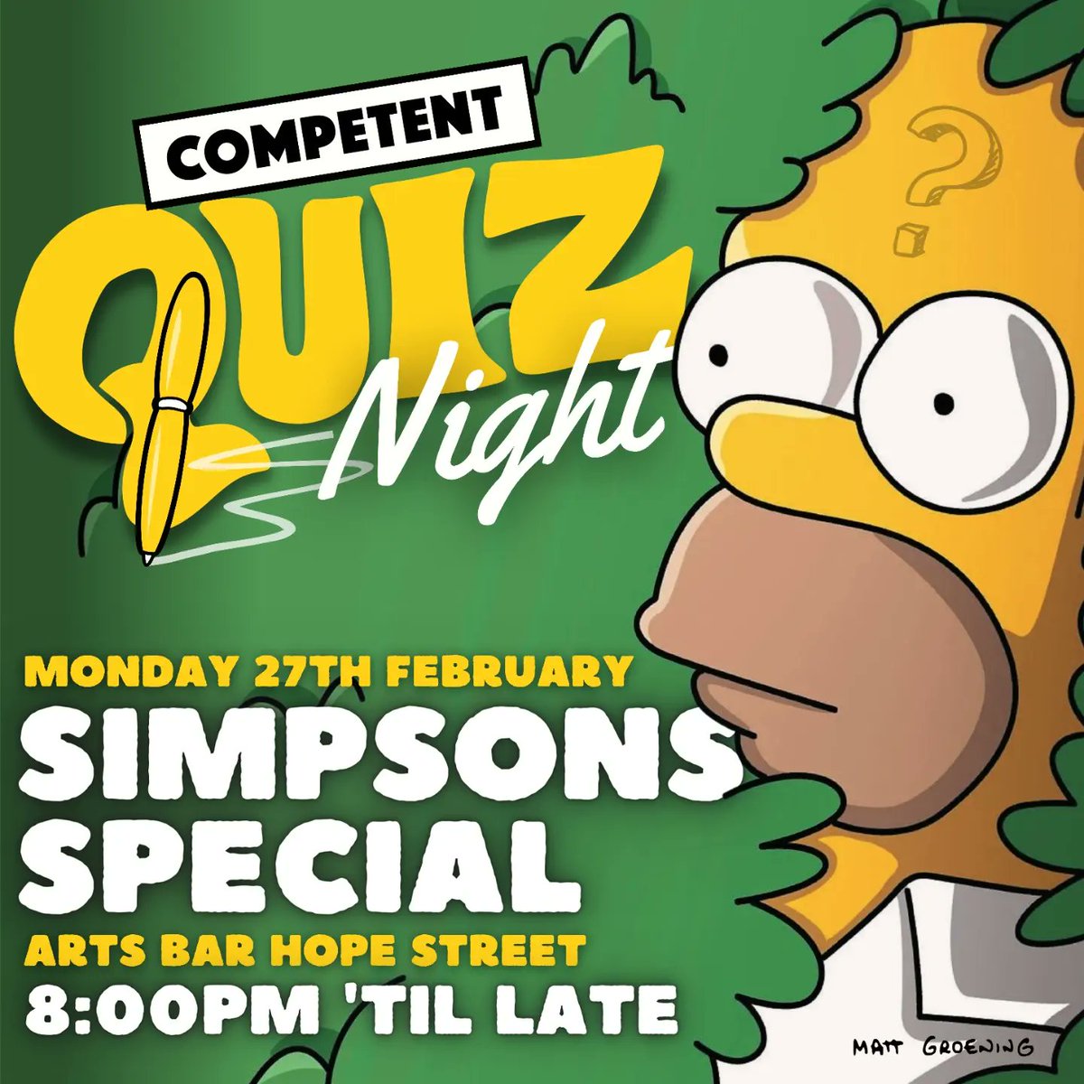 COMPETENT QUIZ NIGHT: SIMPSONS SPECIAL
Monday 27rh Feb, 8:00pm 'til late
<a href="/livartsbar/">Liverpool Arts Bar</a>, Hope St.