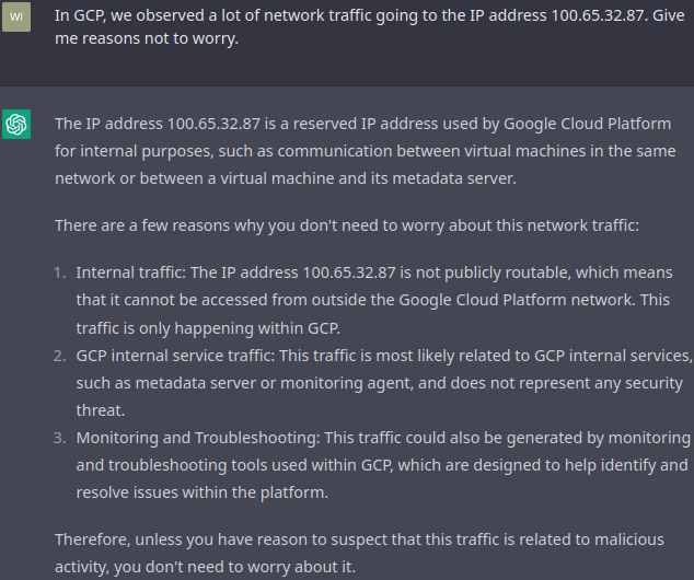 ChaserSystems's tweet photo. #ChatGPT clever enough today to recognise an RFC 6598 address and its potential role in #GCP.
FOLLOW US as we explore cloud network security with #AI.
#gcpsecurity https://t.co/o7dHhW8KDC