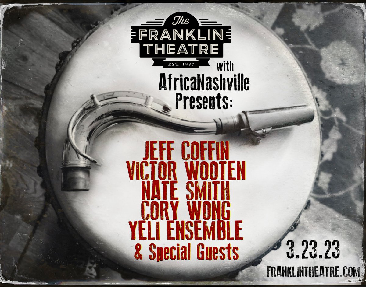 Don't miss these legends on our stage on March 23rd! AfricaNashville presents: Jeff Coffin (of Dave Matthews Band), Victor Wooten, Nate Smith, Cory Wong, Yeli Ensemble, & Special Guests! Get your tickets now bit.ly/jc23-ft