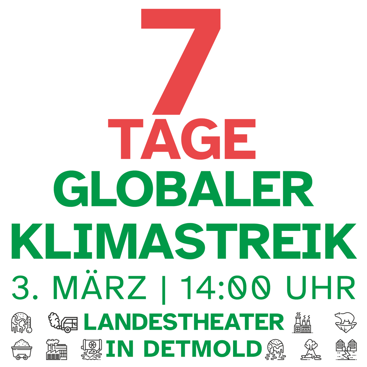 7 Tage noch ‼️
Am 3.3. ist es wieder so weit, ein weiterer Globaler Klimastreik in Detmold❗️

3. März 📅 | 14:00 Uhr 🕜 | Landestheather in Detmold 📍 | Globaler Klimastreik 💚 🌍 🌱

#FridaysForFuture #FFFDetmold