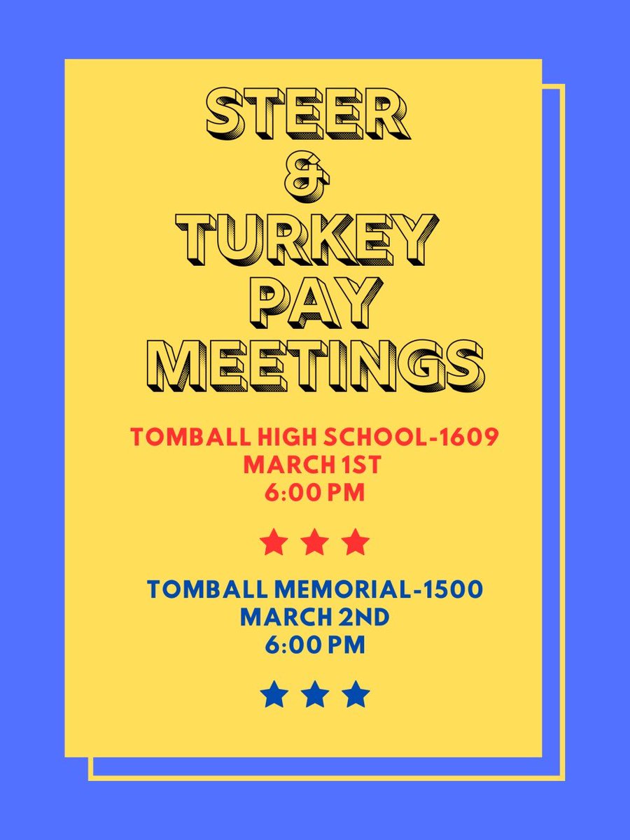 If you are interested in raising a Steer or Turkey for the 2024 TISD Project Show, please see Pay Meeting information below. 

Parent and student must attend. You will need form of payment and the exhibitors social security number!  

See you next week!
