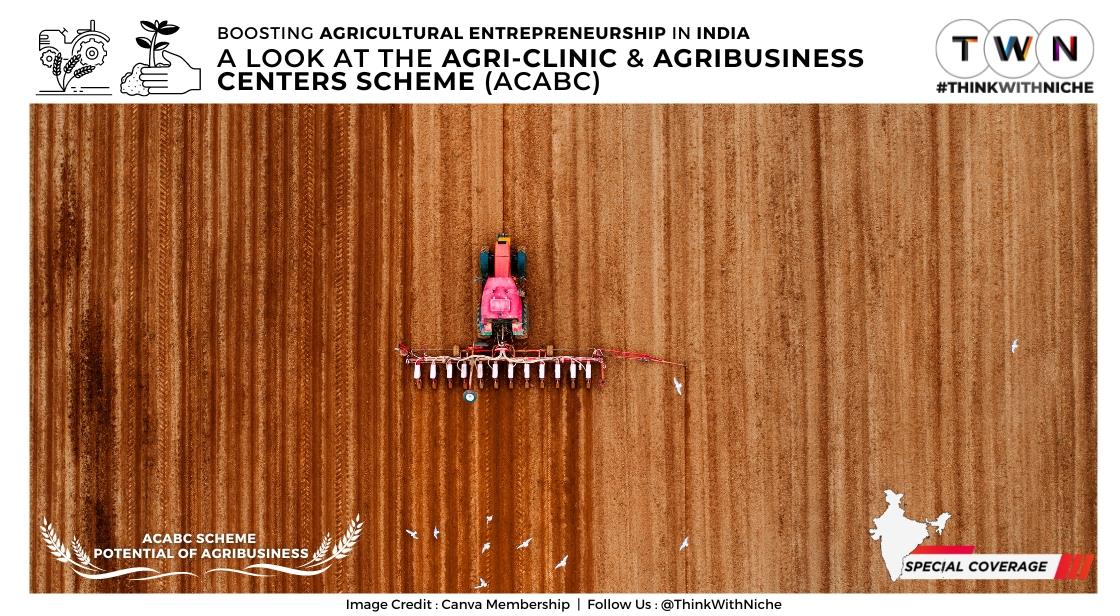Boosting Agricultural Entrepreneurship and Employment in India: A Look at the Agri-Clinic and AgriBusiness Centers Scheme ACABC 

CLICK2READ
thinkwithniche.com/blogs/details/… 

#agriculture #India #successstory #growthmindset #organicagriculture #entrepreneurmindset #rural #blog #news