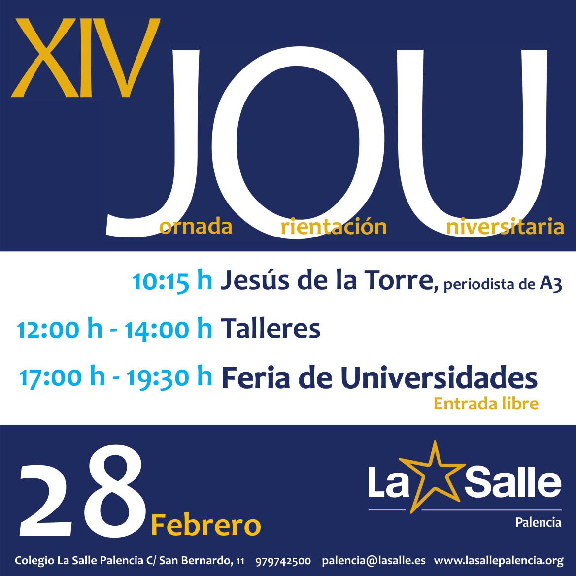 LaSallePalencia's tweet photo. El próximo martes, 28 de febrero, celebraremos nuestra XIV Jornada de Orientación Universitaria. ¡No os la podéis perder! ¡Os esperamos! https://t.co/VNf5J6z2tD