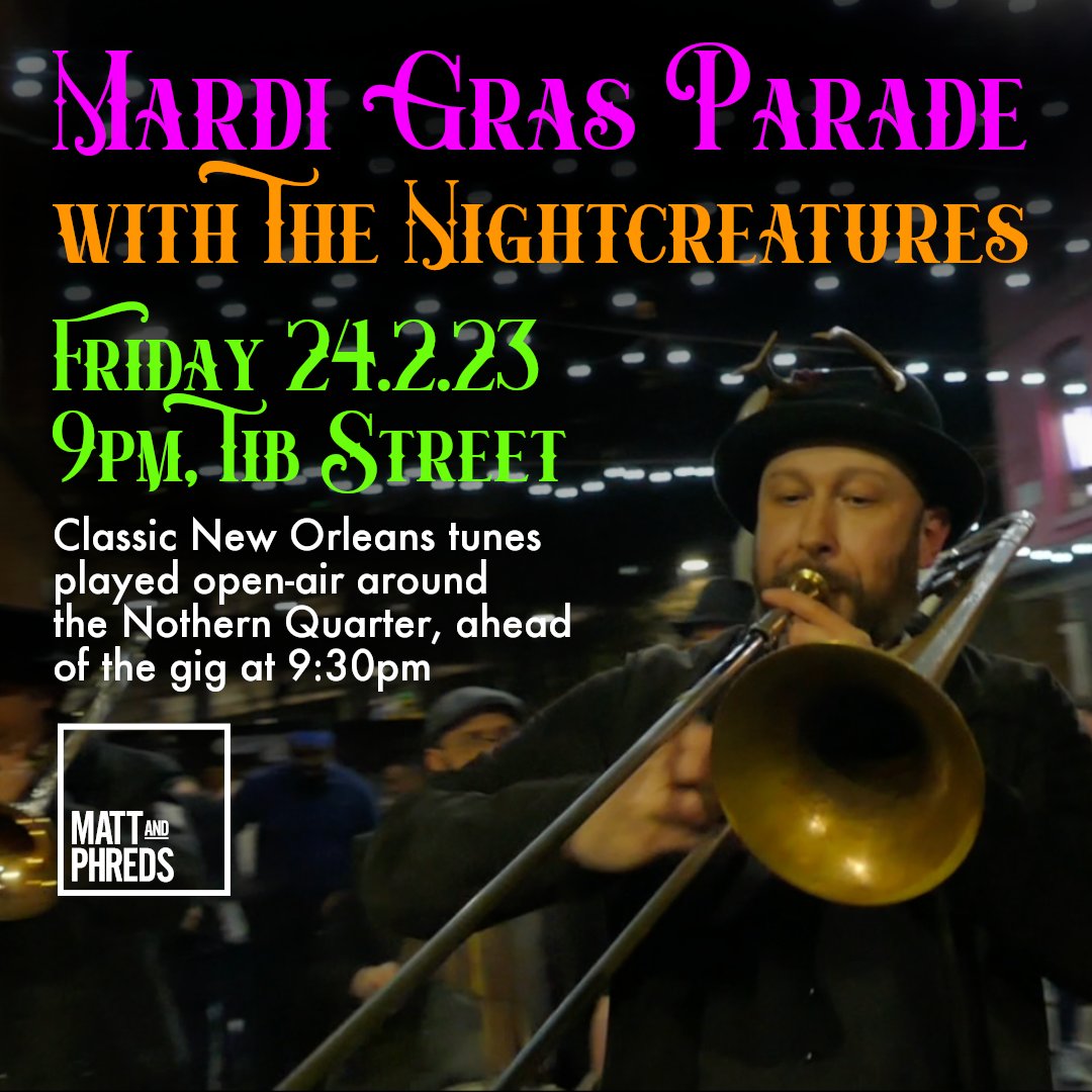 MattandPhreds's tweet image. Join us and The Nightcreatures tonight in taking their superb renditions of classic #NewOrleans tunes to the streets of the Northern Quarter!

We’ll start outside M&amp;amp;P’s on Tib Street at 9pm, ahead of the gig from 9:30pm-12:30am!

#Manchester #NorthernQuarter #MardiGras
