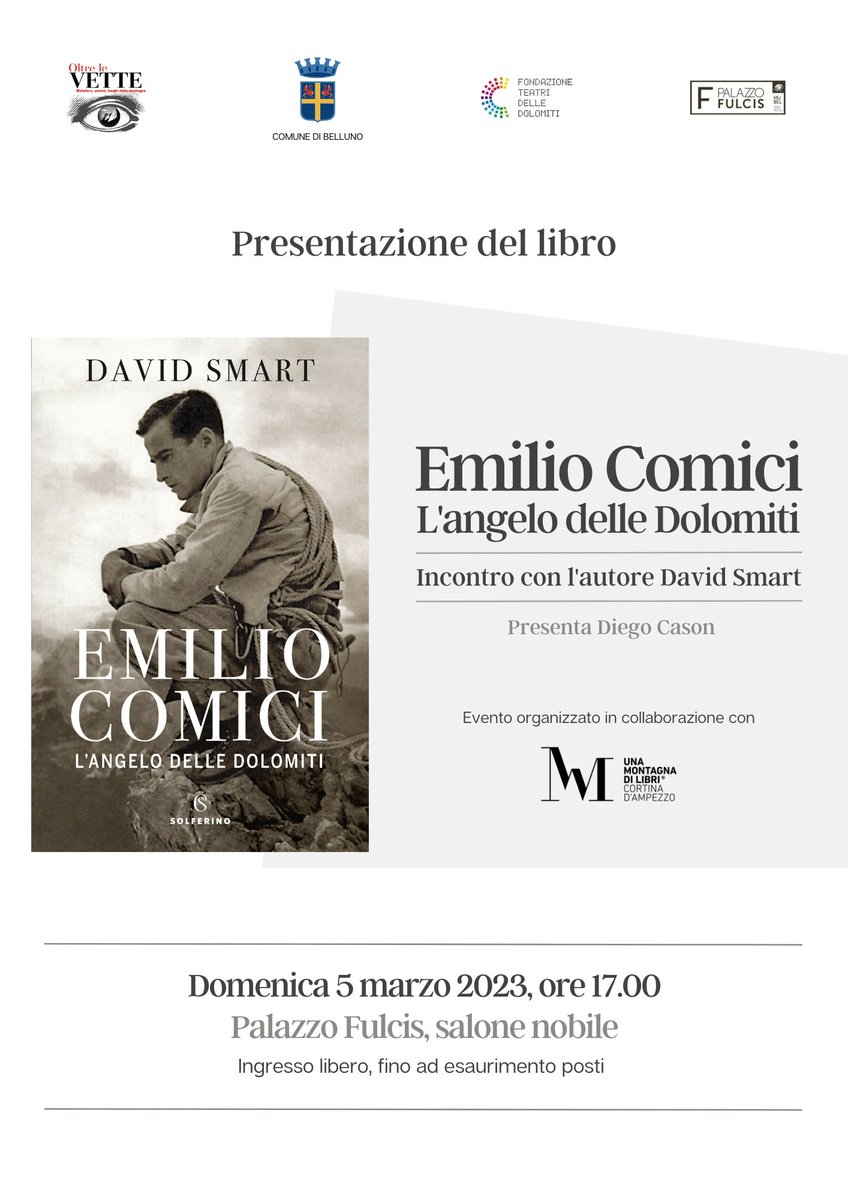 Prossimo evento: "Emilio Comici. L'angelo delle #Dolomiti" 📚 In anteprima nazionale, presentazione della nuova biografia e incontro con l'autore canadese David Smart
> Domenica 5 marzo, ore 17, palazzo Fulcis #Belluno > Ingresso libero!