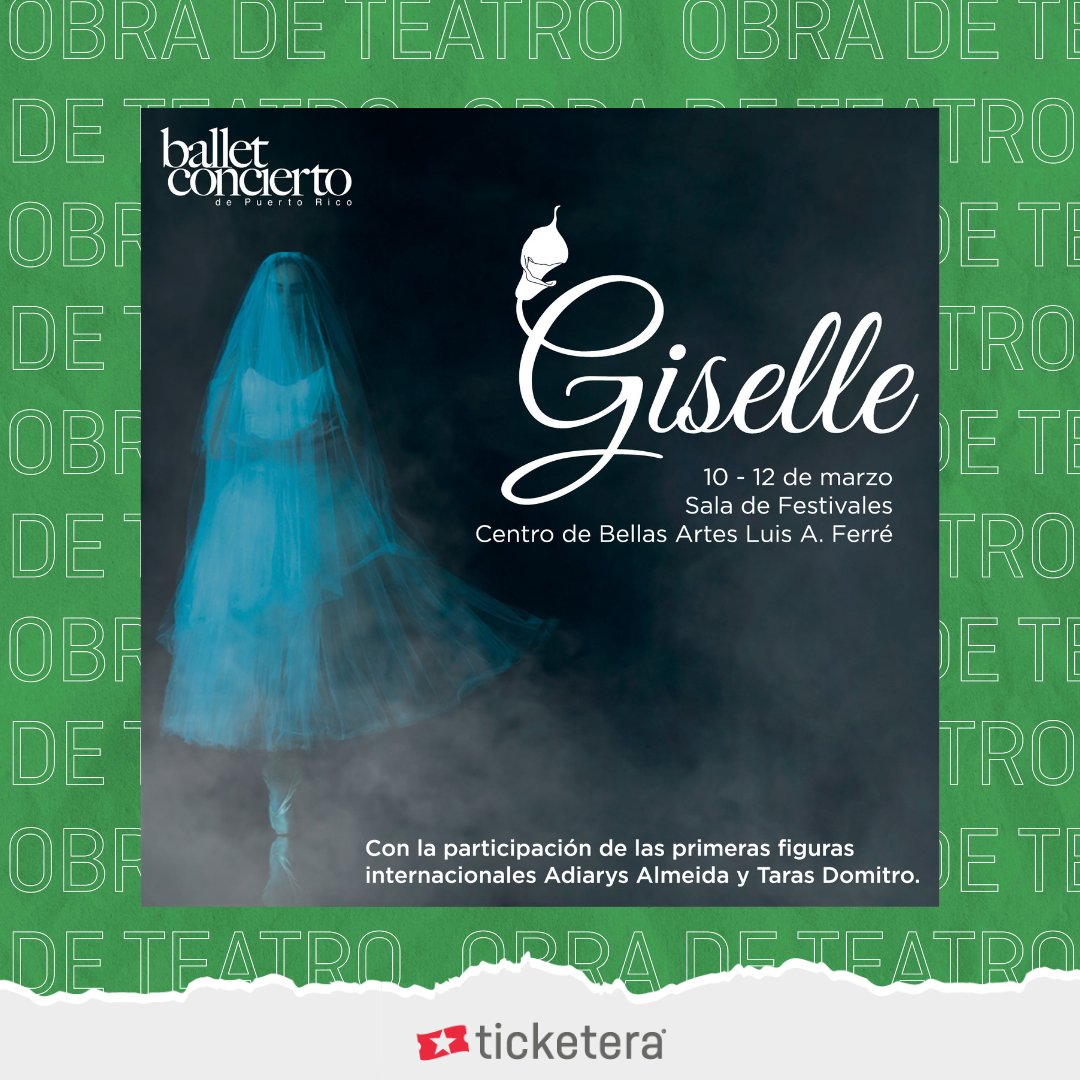 ticketera's tweet photo. Ballet Concierto de Puerto Rico presenta del 10 al 12 de marzo, Giselle. 🩰 Este clásico del ballet estrenado en 1841 en la Ópera de París es una obra maestra absoluta de la danza.

Busca tus boletos 🎟 ya en https://t.co/bI6IeB9Qpi. 

#Vamos #Ticketera #Teatro #PuertoRico https://t.co/HSidhD7KB0