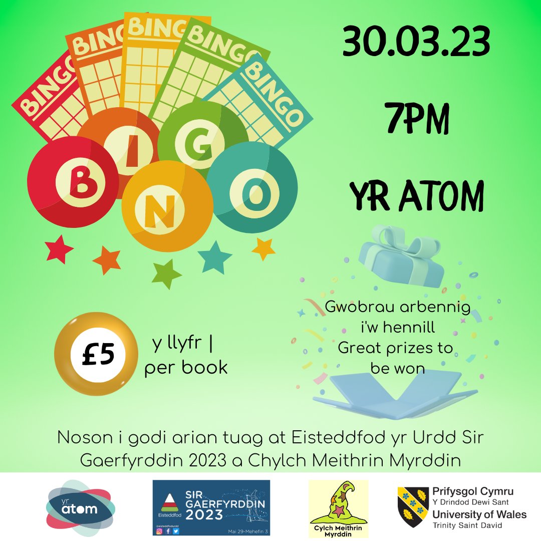 BINGO 🎉

Dewch i noson Bingo yn <a href="/yr_atom/">Yr Atom</a> i godi arian tuag at Eisteddfod yr Urdd Sir Gaerfyrddin 2023 a Chylch Meithrin Myrddin.  Gwobrau arbennig i'w hennill! 🏆

#PCYDDS #EisteddfodyrUrddSirGaerfyrddin