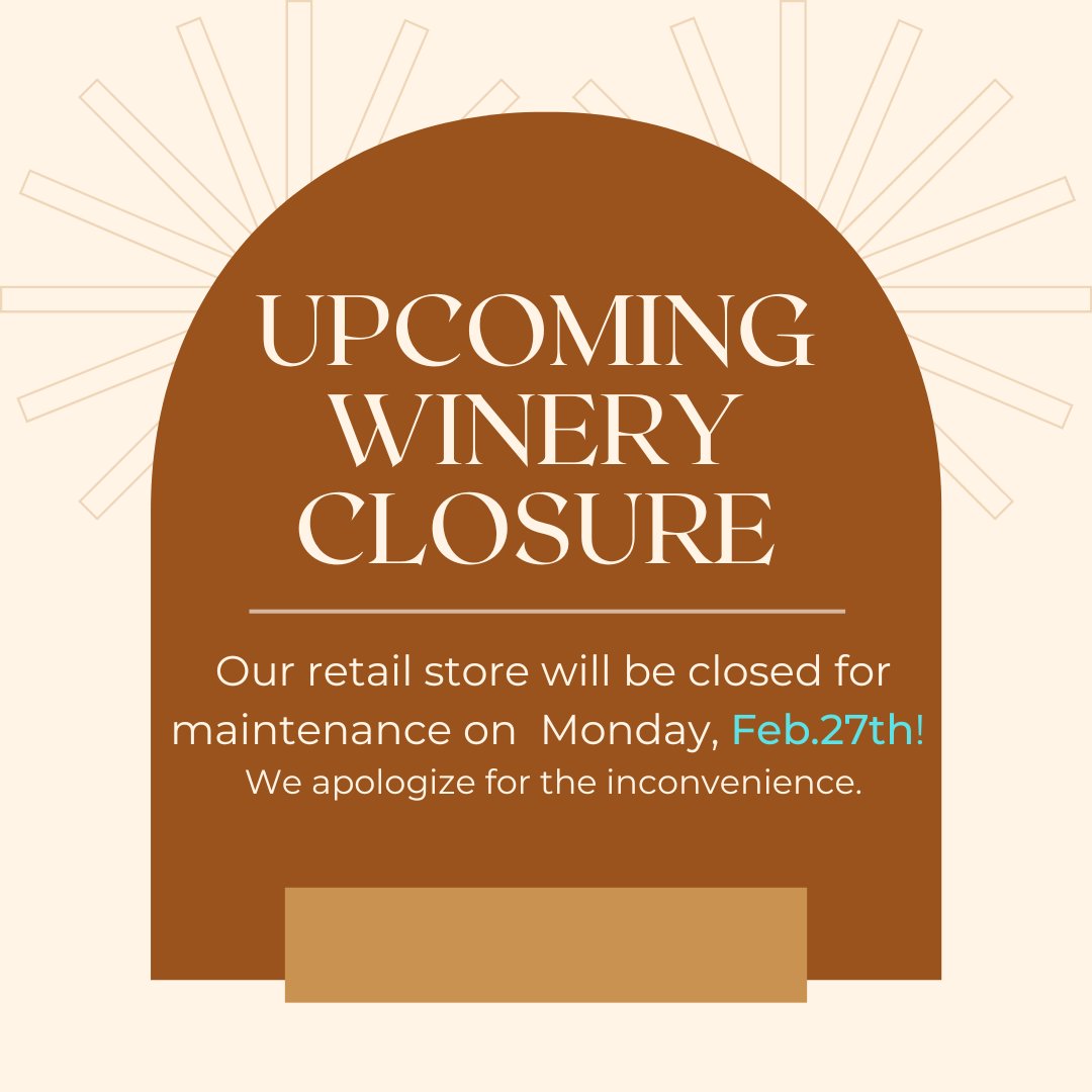 Due to maintenance, our Colio Winery retail store will be closed on Monday, February 27th.

Regular hours will resume on Tuesday, February 28th. 

We apologize for the inconvenience.