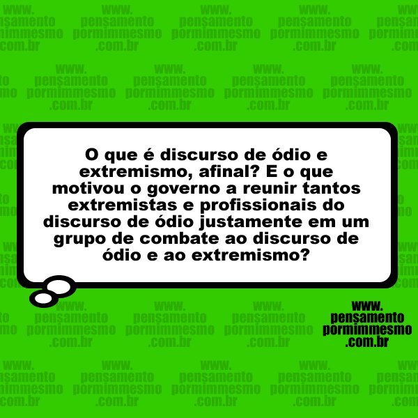 magicjebb1's tweet image. O que é discurso de ódio e extremismo, afinal? E o que motivou o governo a reunir tantos extremistas e profissionais do discurso de ódio justo em um grupo de combate ao discurso de ódio e ao extremismo?

#MDHC,#ódio,#extremismo
pensamentopormimmesmo.com.br