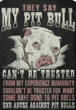 I trust my dogs more than I trust a lot of people! #endBSL