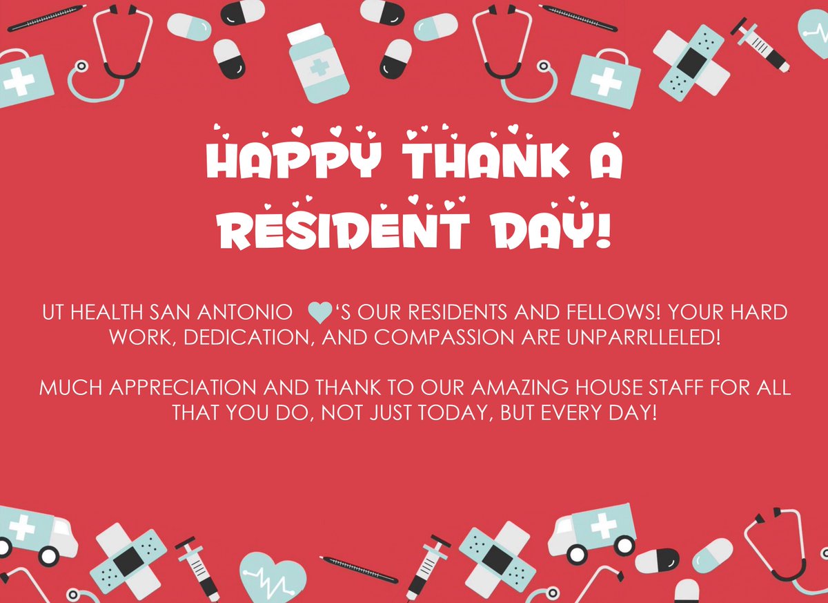 Happy Thank a Resident Day! Thank you to all of our UT Health SA Residents and fellows for all that you do and continue to do to serve San Antonio! We truly appreciate each one of you!