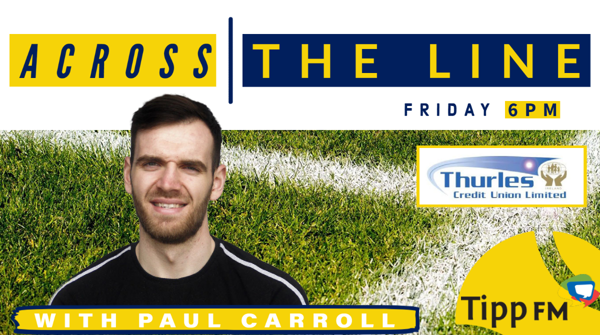 Coming up on Across The Line with <a href="/PCarrollSport/">Paul Carroll</a> at 6 this evening

- Jimmy Minogue talks about Tipp legend Mick Burns 

- <a href="/RyanODwyer86/">Ryan O'Dwyer</a> talks Tipp vs Dublin

- Philly Ryan on Tipp vs Longford

- Geraldine Kinane on <a href="/camogietipp/">Tipperary Camogie</a> 

- Talking Dogs with <a href="/Drakesport/">Barry Drake</a> 

Tune in from 6!