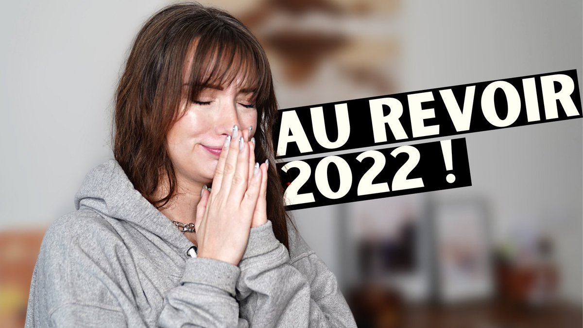 On dit AU REVOIR à 2022 et à mes émotions incontrôlées ! youtu.be/_XxpZpeu2rE