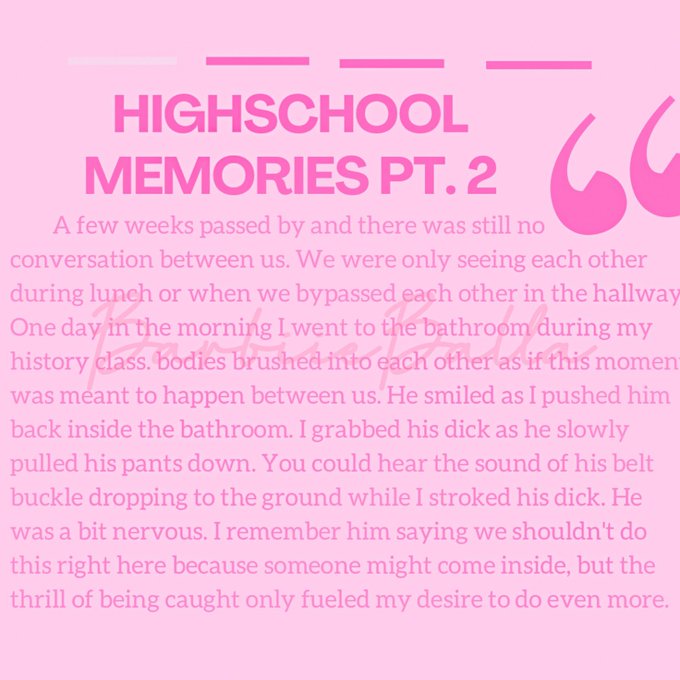 NEW EROTIC STORY       &ldquo;HighSchool Memories PT. 2&rdquo;  Click the link below for the full story https://t