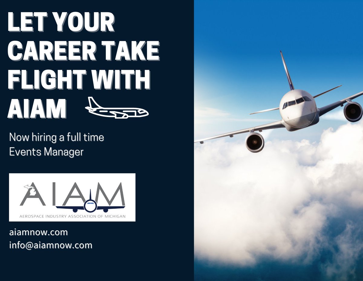 Exciting Career Opportunity! The Aerospace Industry Association of Michigan (AIAM) is pleased to announce an opening for a newly created position to support our growing event program.

To learn more, go to aiamnow.com/2023/02/15/exc….