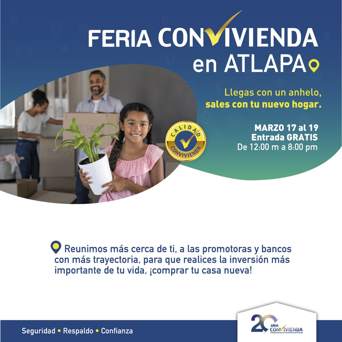 ConviviendaPA's tweet photo. #FeriaCONVIVIENDA2023
Te esperamos en ATLAPA del 17 al 19 de marzo desde las 12:00 m. hasta las 8:00 p.m.
ENTRADA GRATIS

CONVIVIENDA
20 años respaldando la inversión más importante de tu vida, ¡tu casa nueva!

#SomosCompromisoSomosCONVIVIENDA
#20AñosCONVIVIENDA https://t.co/id3YBP5vnF