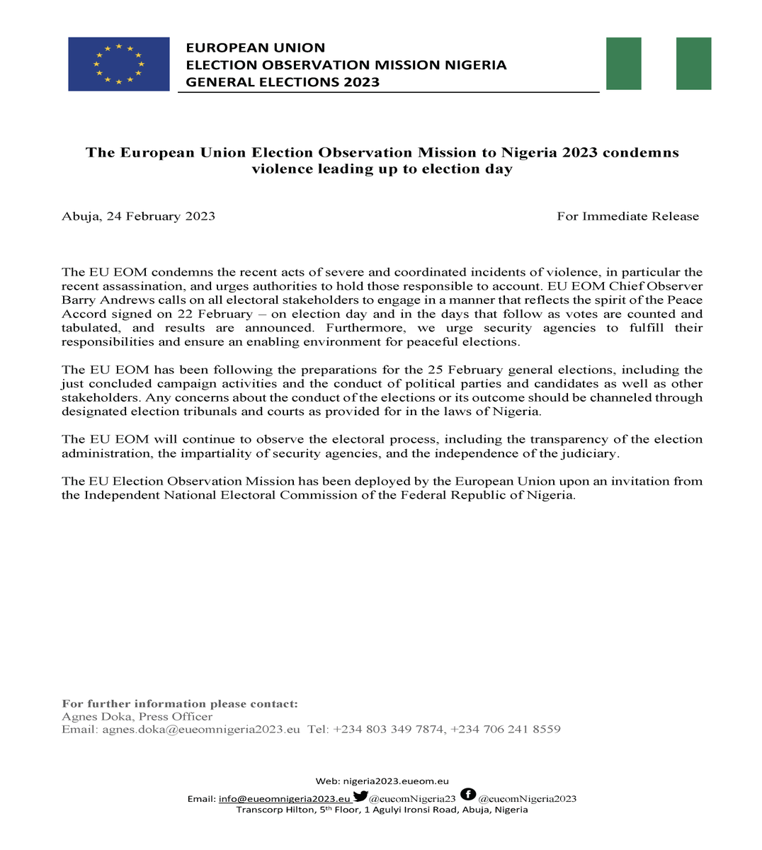 eueomNigeria23's tweet photo. #ElectionDay tomorrow! 
See @eueomNigeria23 statement condemning violence.
#election2023 #NigeriaElections2023 #NigeriaDecides2023 https://t.co/bxhWz1MeMP