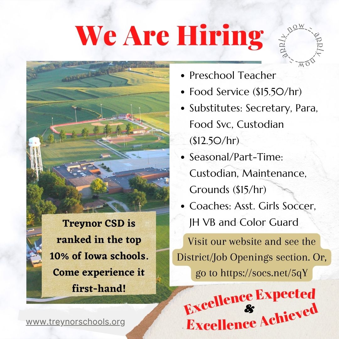 Come to Treynor Schools where you'll work with great staff and students. We have a variety of full-time, coaching, seasonal and substitute positions available. See more on our website. socs.net/5qY