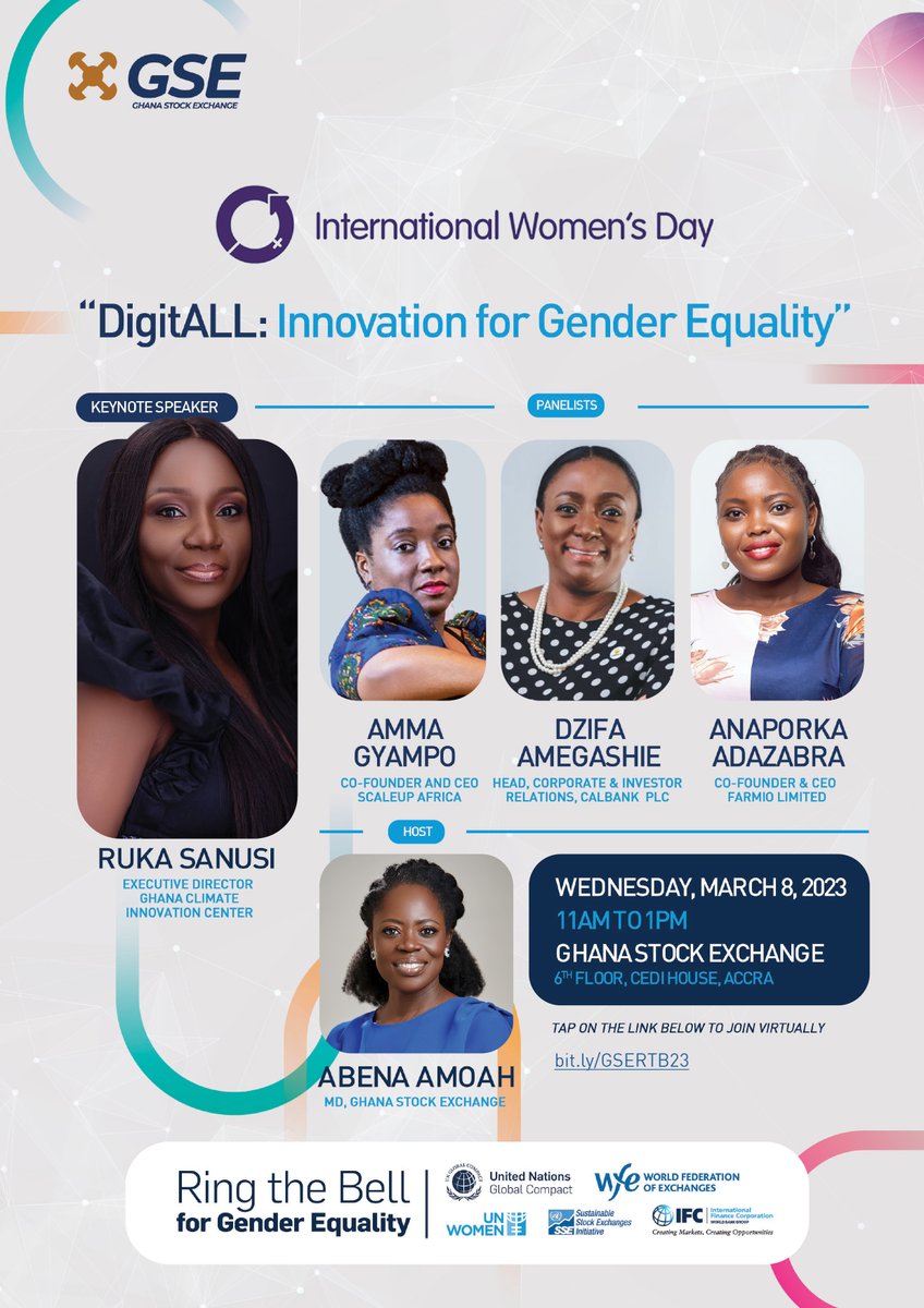 The MD of the Ghana Stock Exchange, Abena Amoah, invites you to this year’s  ‘Ring the Bell for Gender Equality’ on International Women’s Day, March 8, 2023. Check the poster for more details.