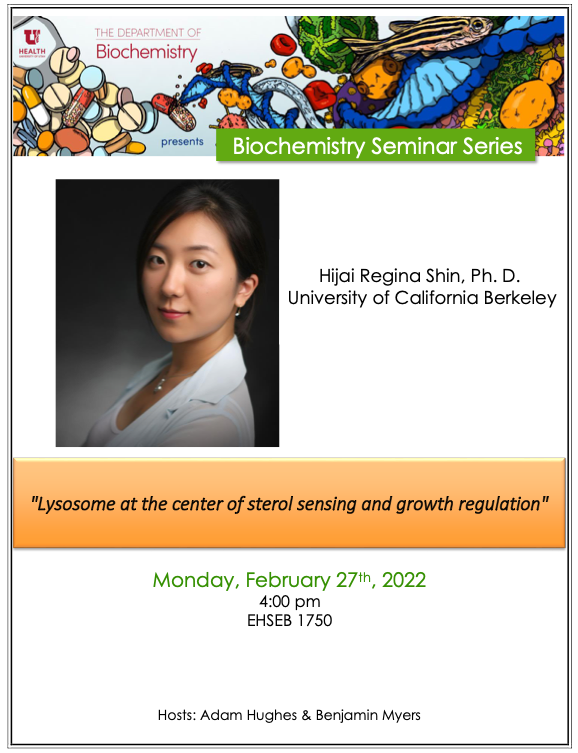 U of Utah Dept of Biochemistry (@uofubiochem) on Twitter photo On Mon, Feb 27, Dr. Hijai Regina Shin <a href="/HijaiShin/">Hijai Regina Shin</a> from <a href="/RobertoZoncu/">Roberto Zoncu</a>'s lab <a href="/UCBerkeley/">UC Berkeley</a> will present on the "Lysosome at the center of sterol sensing and growth regulation." 4pm at HSEB 1750! On Mon, Feb 27, Dr. Hijai Regina Shin <a href="/HijaiShin/">Hijai Regina Shin</a> from <a href="/RobertoZoncu/">Roberto Zoncu</a>'s lab <a href="/UCBerkeley/">UC Berkeley</a> will present on the "Lysosome at the center of sterol sensing and growth regulation." 4pm at HSEB 1750!
