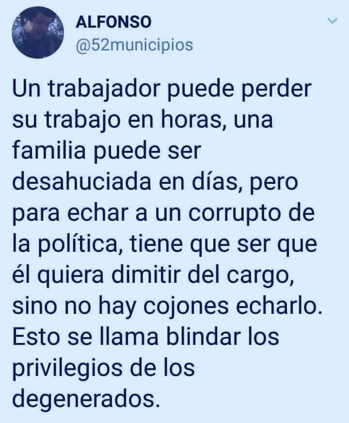 Lo peor es que algunos corruptos se agarran al sillón comprando el voto de un tránsfuga para seguir imponiendo su dictadura.