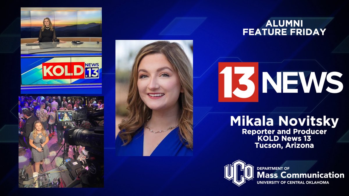 UCO_MCOM's tweet image. An #AlumniFeatureFriday shout out to @UCO_MCOM alum @MikaIaNovitsky, a reporter and producer at @KOLDNews in sunny Tucson Arizona. 
Before heading out west, Mikala got her start reporting and anchoring on @UCO_MCOM 's own nightly student newscast.