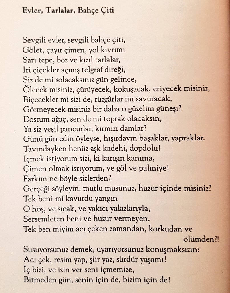“Acı çek, resim yap, şiir yaz, sürdür yaşamı!
İç bizi, ve izin ver seni içmemize,
Bitmeden gün, senin için de, bizim için de!”

— Hermann Hesse