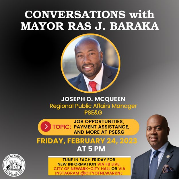 Please tune in today at 5 p.m. on <a href="/cityofnewarknj/">City of Newark</a> Facebook/IG Live for a conversation
with Mayor Ras J. Baraka and Joseph D. McQueen, Regional Public Affairs Manager, PSE&amp;G and Board President of UVSO. 
 
Share with your family, friends, and social network.