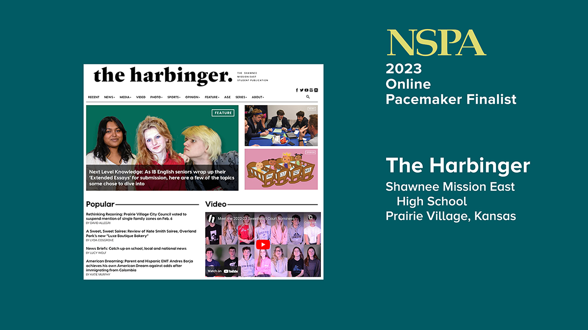 Congratulations to The Harbinger, Shawnee Mission East High School — finalist for an NSPA Online Pacemaker!
<a href="/SMEHarbinger/">The Harbinger</a>