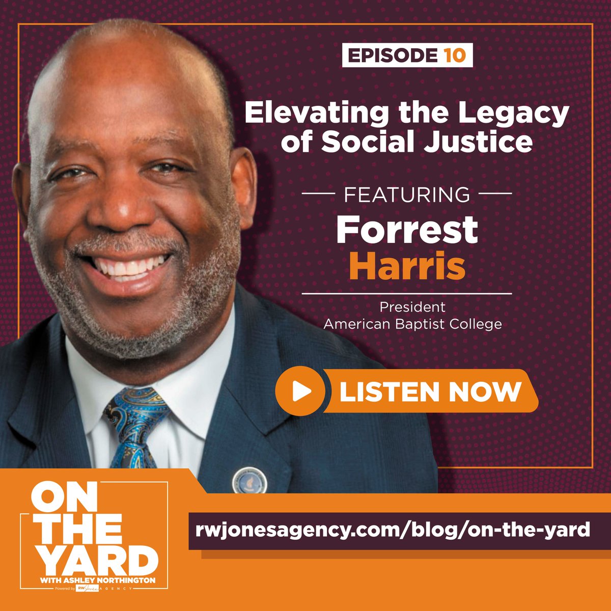 RWJonesAgency's tweet photo. Did you catch our newest podcast episode of #OntheYard with @ashnorthington? This episode features American Baptist College President Forrest Harris. https://t.co/HqydBwkcS7 https://t.co/Iov3T0Ia3b