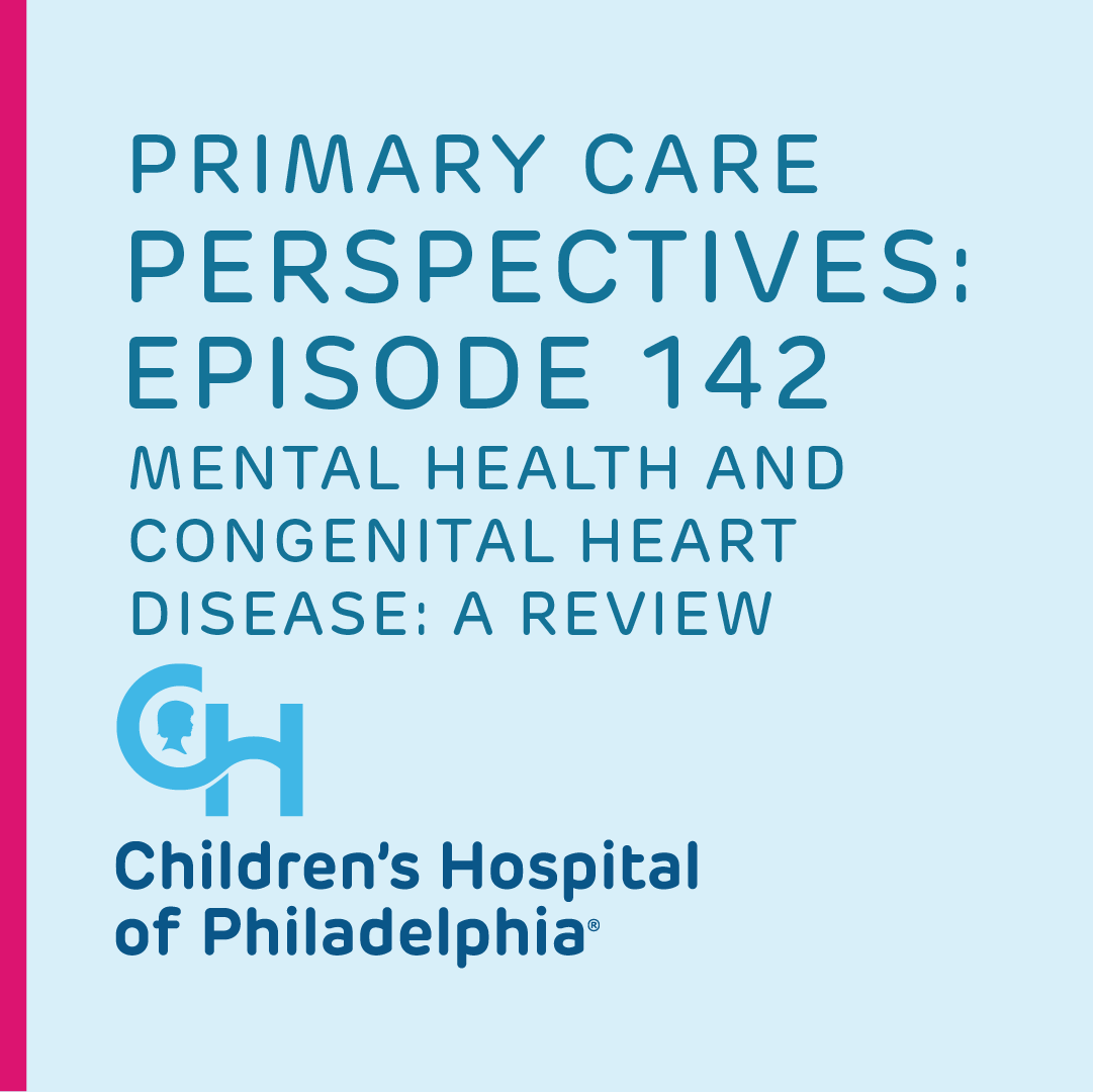 Children born with #CHD are at greater risk for emotional and behavioral health concerns. In this Primary Care Perspectives #podcast episode, listen in to hear the many reasons for increased mental health risk among children with heart defects: bit.ly/3Srs0fK.