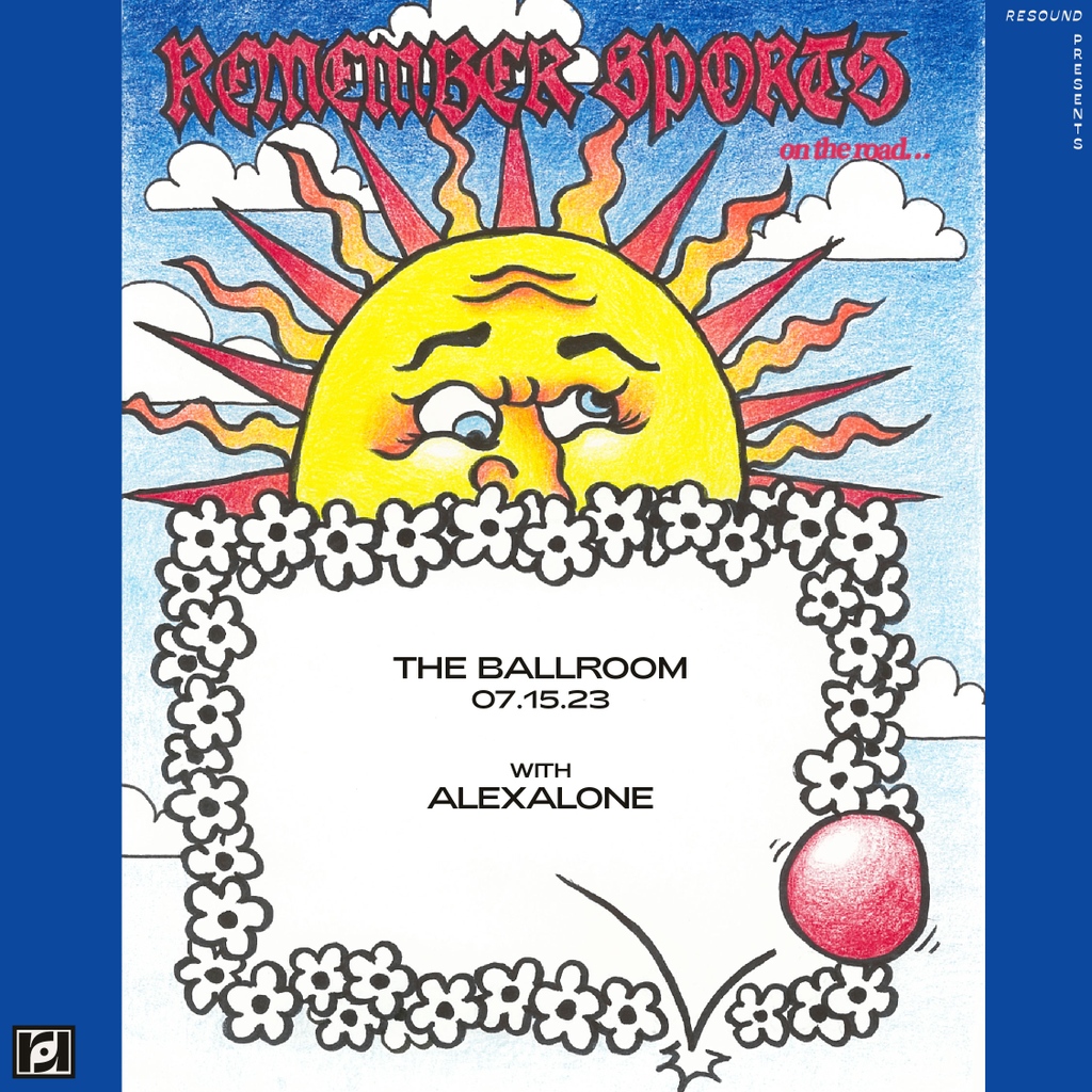 Mark those calendars for July 15th! Preppy indie power-pop <a href="/remembersports/">Remember Sports</a> are performing at the Ballroom with special guest <a href="/alexaloneworld/">alexalone</a>! This is gonna be a good one, y'all. Tickets on sale NOW at the link in bio 💕⁠