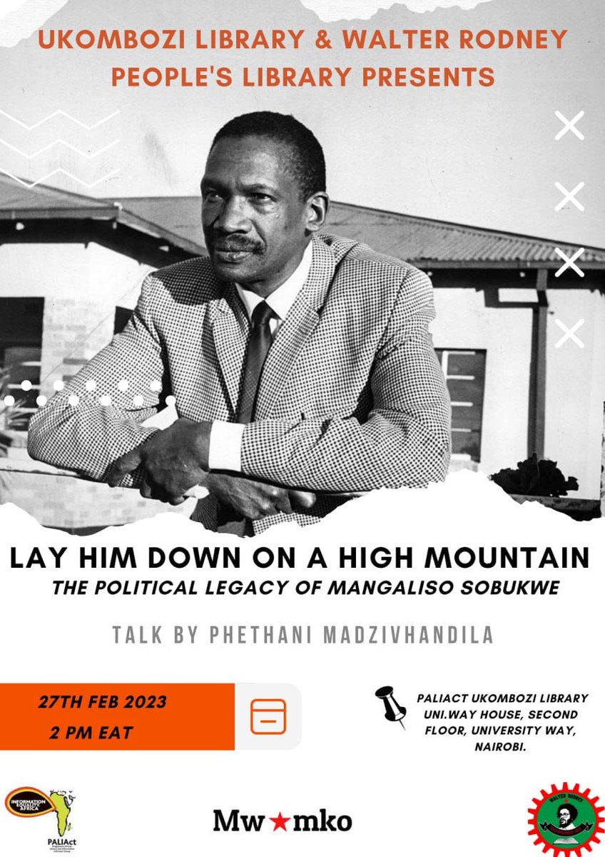 Ukombozi Library &amp; the People's Library honour Prof Sobukwe. Lay him down on a high mountain