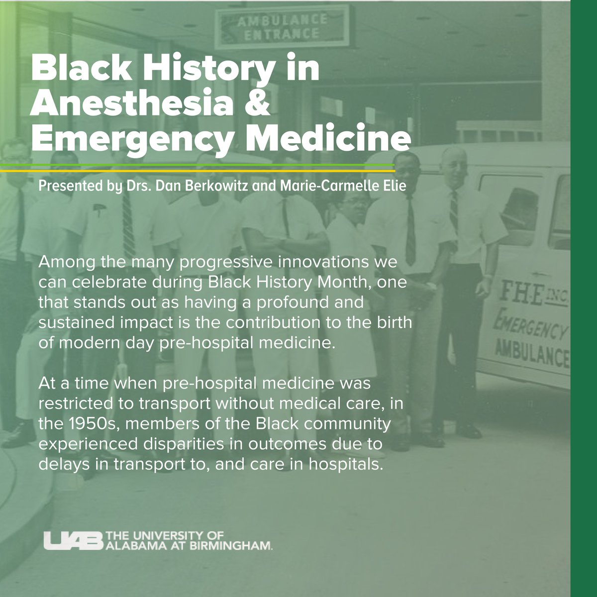 Stay tuned over the next 3 days as Emergency Medicine and @UAB_Anesthesia department Chairs @CarmelleElieMD and @dan_bch tell the story of Freedom House Ambulance Service-- an impactful tale of Black history & the history of pre-hospital care in America. #BlackHistoryMonth (1/4)
